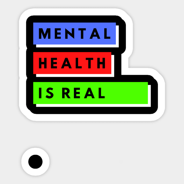 Mental Health Is Real Sticker by The Hype Club